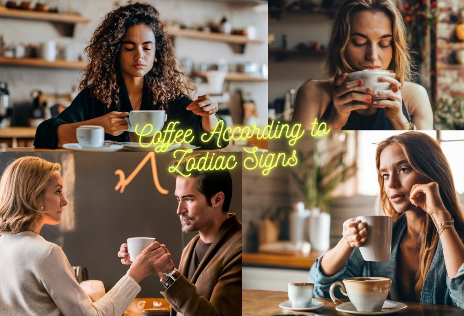 Coffee According to Zodiac Signs